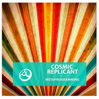 Cosmic Replicant - Metaprogramming (EP)
