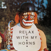 Hans Koller - Relax With My Horns