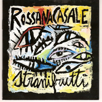 Casale, Rossana - Strani Frutti