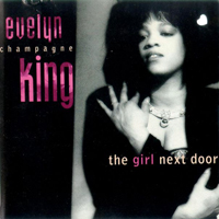 Evelyn 'Champagne' King - The Girl Next Door