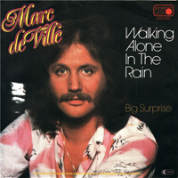 Marc De Ville - Walking Alone In The Rain (7'' Single)