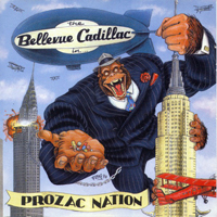 Bellevue Cadillac - Prozac Nation