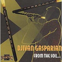 Djivan Gasparyan - From The Soil (Ltd. Edition)