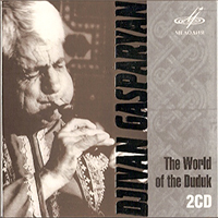 Djivan Gasparyan - The World of the Duduk - CD 1
