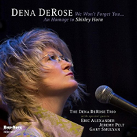 DeRose, Dena - We Won't Forget You (Homage to Shirley Horn)