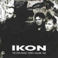 Ikon (AUS) - The Esplanade Tapes, vol. One (CD 1: 