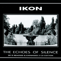 Ikon (AUS) - The Echoes Of Silence (Remixed & Expanded 2013 Edition: CD 2)