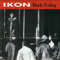 Ikon (AUS) - Black Friday