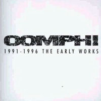 Oomph! - The Early Works, 1991-96