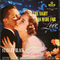 Stanley Black - The Night Was Made For Love