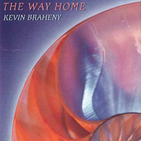 Braheny, Kevin - The Way Home