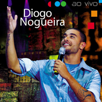 Nogueira, Diogo - Diogo Nogueira Ao Vivo