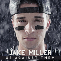 Miller, Jake - Us Against Them (Limited Edition)