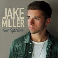 Miller, Jake - First Flight Home (Single)