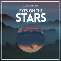 Miller, Jake - Eyes On The Stars (Single)