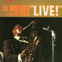 Junior Walker - Jr. Walker & The All Stars Live