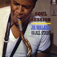 Junior Walker - Soul Session (Stereo Edition)
