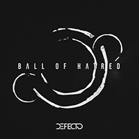 Defecto (DNK) - Ball of Hatred (Single)