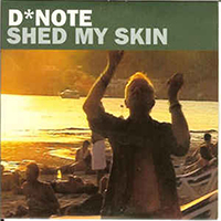 D'Note - Shed My Skin (Single)