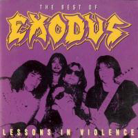 Exodus (USA) - Lessons In Violence