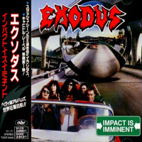 Exodus (USA) - Impact Is Imminent (Japan Edition)
