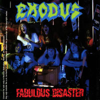 Exodus (USA) - Fabulous Disaster (Russia Edition 2004)