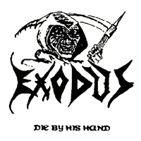 Exodus (USA) - Die By His Hand (Demo Single)