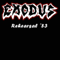 Exodus (USA) - Rehearsal (Demo EP)