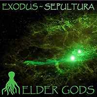 Exodus (USA) - Elder Gods (Split)