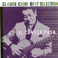 Ciari, Claude - Best Selection (CD 3: El Condor Pasa)