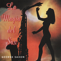Saxon, George - La Magia del Sax (Remastered 2008)