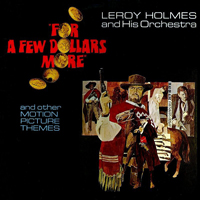 Holmes, LeRoy - For A Few Dollars More (OST)