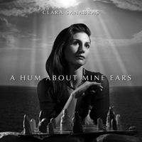 Sanabras, Clara - A Hum About Mine Ears