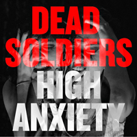 Dead Soldiers - High Anxiety (EP)
