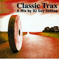 Guy Sebbag - Classic Trax (Compiled By DJ Guy Sebbag, K. Levy)