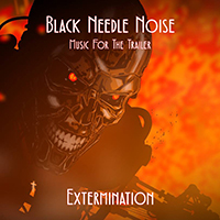 Black Needle Noise - Extermination (Single)