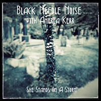Black Needle Noise - She Stands On A Storm (feat. Andrea Kerr) (Single)