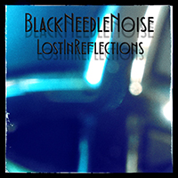 Black Needle Noise - Lost In Reflections