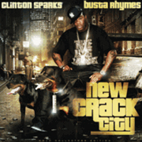 DJ Clinton Sparks - New Crack City  (split with Busta Rhymes )