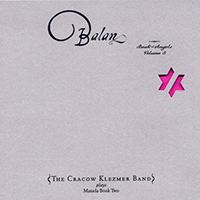 Cracow Klezmer Band - Balan: Book of Angels, Vol. 5
