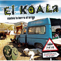 El Koala - Vuelve La Burra Al Trigo