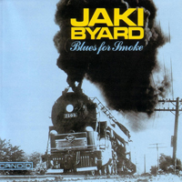 Byard, Jaki - Blues For Smoke
