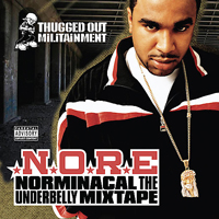 N.O.R.E. - Norminacal The Underbelly (mixtape)