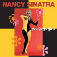 Nancy Sinatra - You Go-Go Girl!