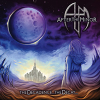 After The Minor - The Decadence The Decay