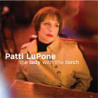 Patti LuPone - The Lady with the Torch