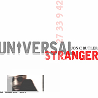 Jon C Butler - Universal Stranger