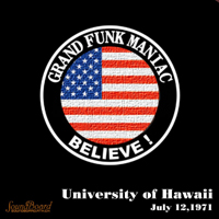 Grand Funk Railroad - Live At University Of Hawaii 12.07.1971