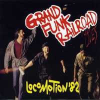 Grand Funk Railroad - Locomotion' 82 (Live In Tokyo, Japan, September 06, 1982)