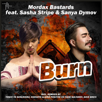 Mordax Bastards - Burn (Remixes) [EP]